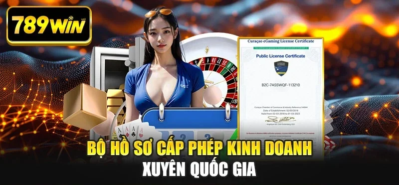 Bộ hồ sơ cấp phép kinh doanh xuyên quốc gia Bộ hồ sơ cấp phép kinh doanh xuyên quốc gia