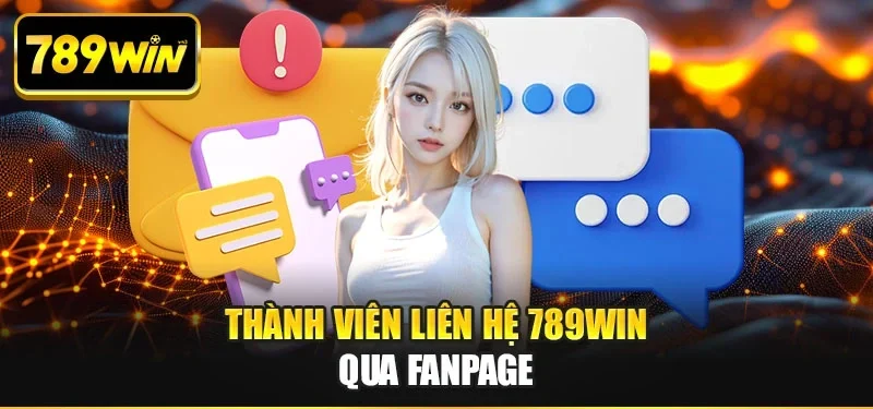 Thành viên liên hệ 789WIN qua fanpage Thành viên liên hệ 789WIN qua fanpage
